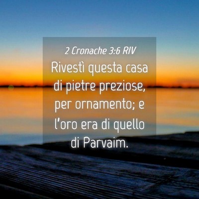 Picture 04 - 2 Cronache 3:6 RIV - Rivestì questa casa di pietre preziose, per - Bible Verse Picture