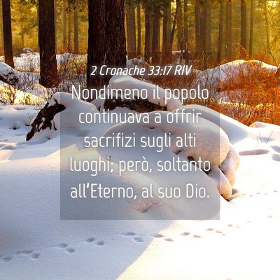 Picture 04 - 2 Cronache 33:17 RIV - Nondimeno il popolo continuava a offrir sacrifizi - Bible Verse Picture