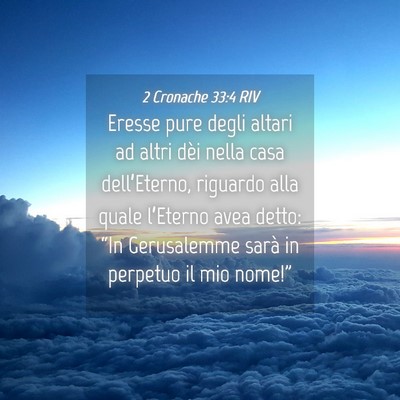 Picture 04 - 2 Cronache 33:4 RIV - Eresse pure degli altari ad altri dèi nella casa - Bible Verse Picture