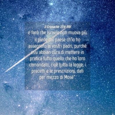 Picture 04 - 2 Cronache 33:8 RIV - e farò che Israele non muova più il piede dal - Bible Verse Picture