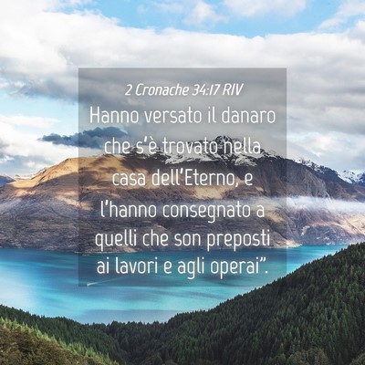 Picture 04 - 2 Cronache 34:17 RIV - Hanno versato il danaro che s’è trovato nella - Bible Verse Picture