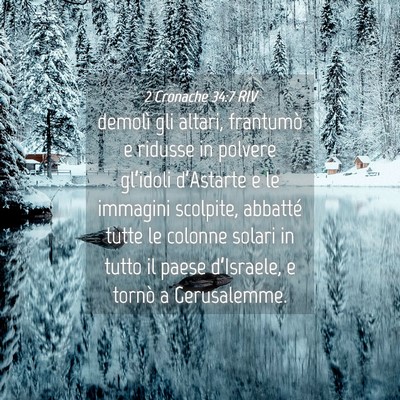 Picture 04 - 2 Cronache 34:7 RIV - demolì gli altari, frantumò e ridusse in - Bible Verse Picture