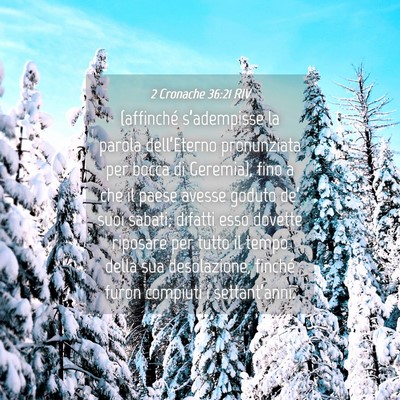 Picture 04 - 2 Cronache 36:21 RIV - (affinché s’adempisse la parola dell’Eterno - Bible Verse Picture