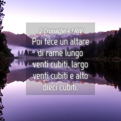 Picture 04 - 2 Cronache 4:1 RIV - Poi fece un altare di rame lungo venti cubiti, - Bible Verse Picture