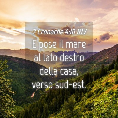 Picture 04 - 2 Cronache 4:10 RIV - E pose il mare al lato destro della casa, verso - Bible Verse Picture