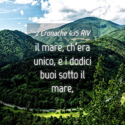 Picture 04 - 2 Cronache 4:15 RIV - il mare, ch’era unico, e i dodici buoi sotto il - Bible Verse Picture