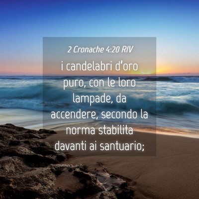 Picture 04 - 2 Cronache 4:20 RIV - i candelabri d’oro puro, con le loro lampade, - Bible Verse Picture