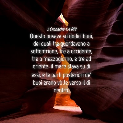 Picture 04 - 2 Cronache 4:4 RIV - Questo posava su dodici buoi, dei quali tre - Bible Verse Picture