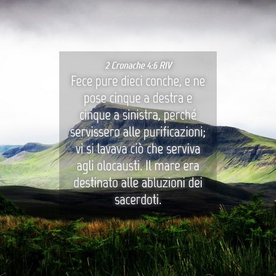 Picture 04 - 2 Cronache 4:6 RIV - Fece pure dieci conche, e ne pose cinque a destra - Bible Verse Picture