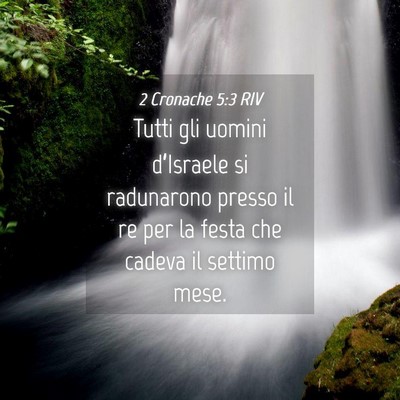 Picture 04 - 2 Cronache 5:3 RIV - Tutti gli uomini d’Israele si radunarono presso - Bible Verse Picture