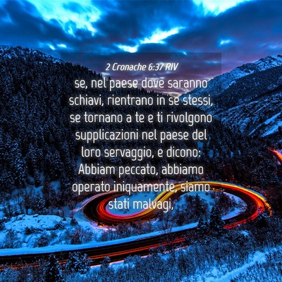 Picture 04 - 2 Cronache 6:37 RIV - se, nel paese dove saranno schiavi, rientrano in - Bible Verse Picture