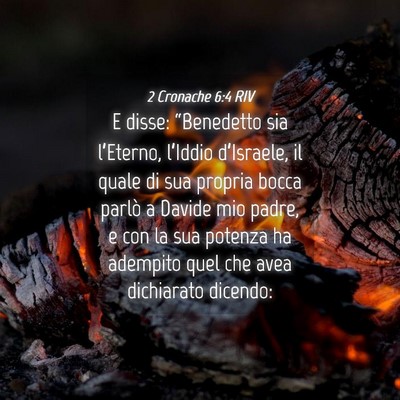 Picture 04 - 2 Cronache 6:4 RIV - E disse: “Benedetto sia l’Eterno, l’Iddio - Bible Verse Picture