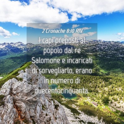 Picture 04 - 2 Cronache 8:10 RIV - I capi preposti al popolo dal re Salomone e - Bible Verse Picture