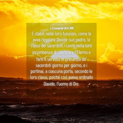 Picture 04 - 2 Cronache 8:14 RIV - E stabilì nelle loro funzioni, come le avea - Bible Verse Picture