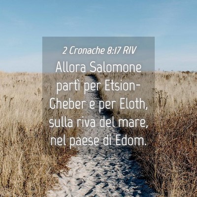Picture 04 - 2 Cronache 8:17 RIV - Allora Salomone partì per Etsion-Gheber e per - Bible Verse Picture