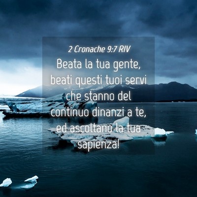 Picture 04 - 2 Cronache 9:7 RIV - Beata la tua gente, beati questi tuoi servi che - Bible Verse Picture