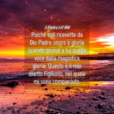 Picture 04 - 2 Pietro 1:17 RIV - Poiché egli ricevette da Dio Padre onore e - Bible Verse Picture