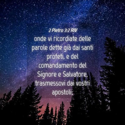 Picture 04 - 2 Pietro 3:2 RIV - onde vi ricordiate delle parole dette già dai - Bible Verse Picture