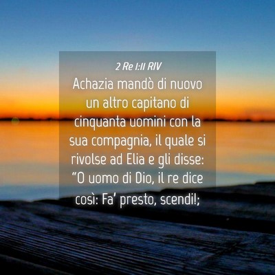 Picture 04 - 2 Re 1:11 RIV - Achazia mandò di nuovo un altro capitano di - Bible Verse Picture