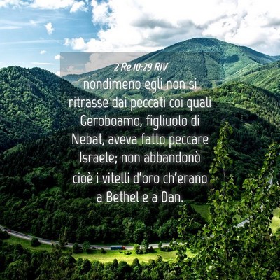Picture 04 - 2 Re 10:29 RIV - nondimeno egli non si ritrasse dai peccati coi - Bible Verse Picture