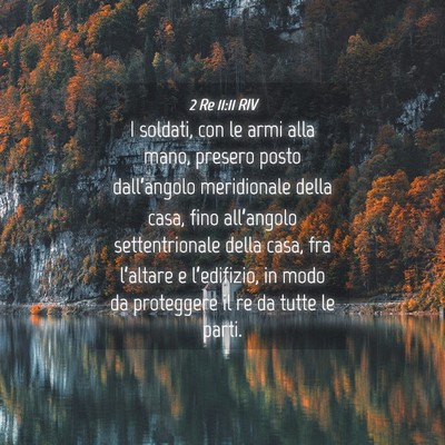 Picture 04 - 2 Re 11:11 RIV - I soldati, con le armi alla mano, presero posto - Bible Verse Picture