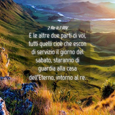 Picture 04 - 2 Re 11:7 RIV - E le altre due parti di voi, tutti quelli cioè - Bible Verse Picture