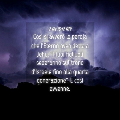Picture 04 - 2 Re 15:12 RIV - Così si avverò la parola che l’Eterno avea - Bible Verse Picture