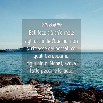 Picture 04 - 2 Re 15:18 RIV - Egli fece ciò ch’è male agli occhi - Bible Verse Picture