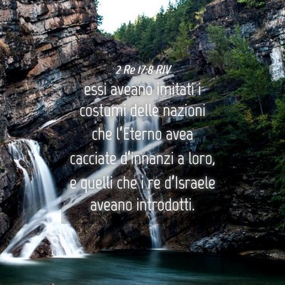 Picture 04 - 2 Re 17:8 RIV - essi aveano imitati i costumi delle nazioni che - Bible Verse Picture