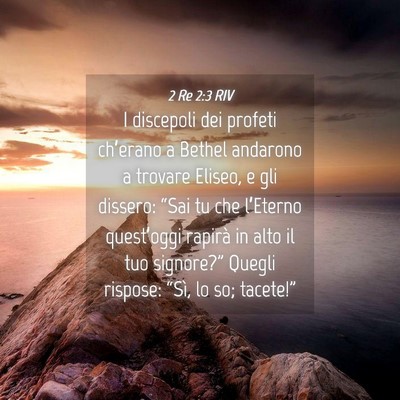 Picture 04 - 2 Re 2:3 RIV - I discepoli dei profeti ch’erano a Bethel - Bible Verse Picture