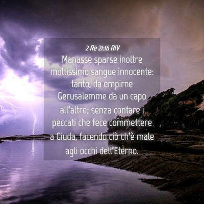 Picture 04 - 2 Re 21:16 RIV - Manasse sparse inoltre moltissimo sangue - Bible Verse Picture