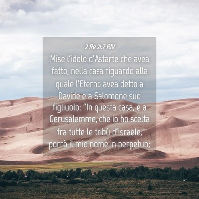 Picture 04 - 2 Re 21:7 RIV - Mise l’idolo d’Astarte che avea fatto, nella - Bible Verse Picture