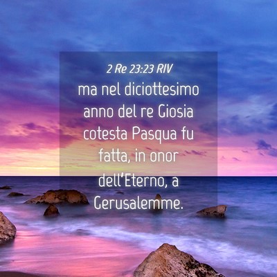 Picture 04 - 2 Re 23:23 RIV - ma nel diciottesimo anno del re Giosia cotesta - Bible Verse Picture