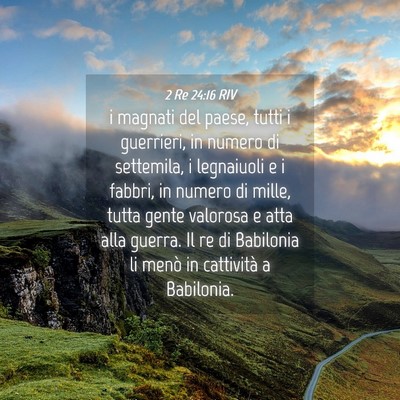 Picture 04 - 2 Re 24:16 RIV - i magnati del paese, tutti i guerrieri, in numero - Bible Verse Picture