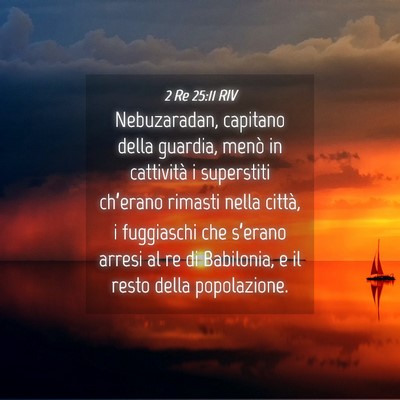Picture 04 - 2 Re 25:11 RIV - Nebuzaradan, capitano della guardia, menò in - Bible Verse Picture