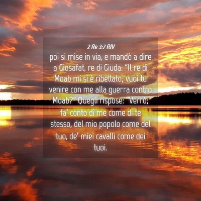 Picture 04 - 2 Re 3:7 RIV - poi si mise in via, e mandò a dire a Giosafat, - Bible Verse Picture