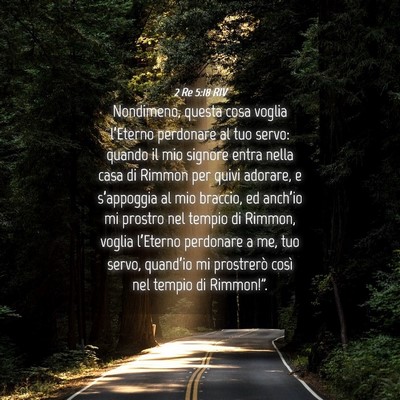 Picture 04 - 2 Re 5:18 RIV - Nondimeno, questa cosa voglia l’Eterno - Bible Verse Picture