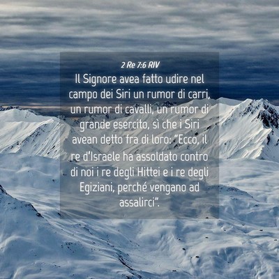 Picture 04 - 2 Re 7:6 RIV - Il Signore avea fatto udire nel campo dei Siri un - Bible Verse Picture