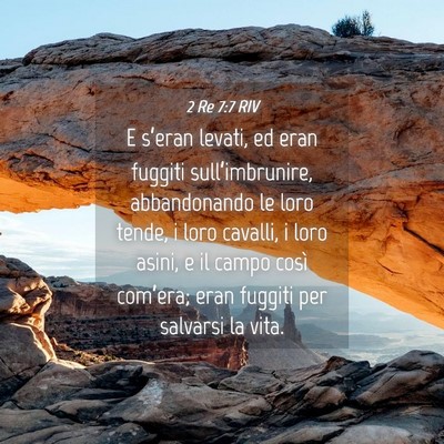 Picture 04 - 2 Re 7:7 RIV - E s’eran levati, ed eran fuggiti - Bible Verse Picture