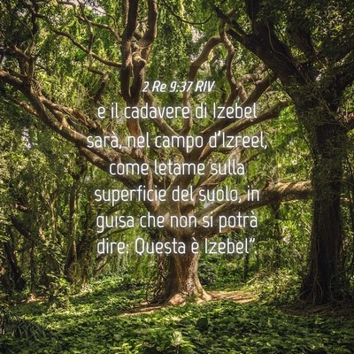 Picture 04 - 2 Re 9:37 RIV - e il cadavere di Izebel sarà, nel campo - Bible Verse Picture