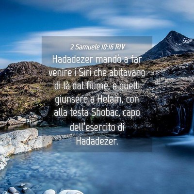 Picture 04 - 2 Samuele 10:16 RIV - Hadadezer mandò a far venire i Siri che - Bible Verse Picture