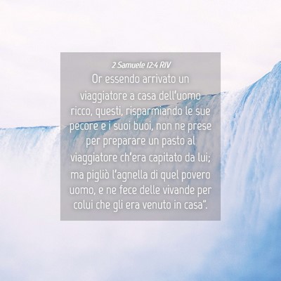 Picture 04 - 2 Samuele 12:4 RIV - Or essendo arrivato un viaggiatore a casa - Bible Verse Picture