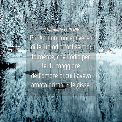 Picture 04 - 2 Samuele 13:15 RIV - Poi Amnon concepì verso di lei un odio - Bible Verse Picture