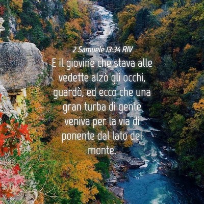 Picture 04 - 2 Samuele 13:34 RIV - E il giovine che stava alle vedette alzò gli - Bible Verse Picture
