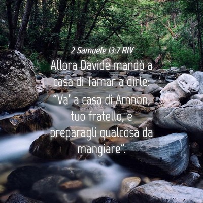 Picture 04 - 2 Samuele 13:7 RIV - Allora Davide mandò a casa di Tamar a dirle: - Bible Verse Picture