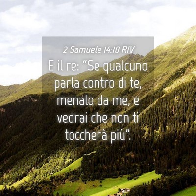 Picture 04 - 2 Samuele 14:10 RIV - E il re: “Se qualcuno parla contro di te, - Bible Verse Picture