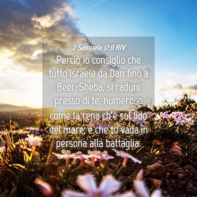 Picture 04 - 2 Samuele 17:11 RIV - Perciò io consiglio che tutto Israele da Dan - Bible Verse Picture