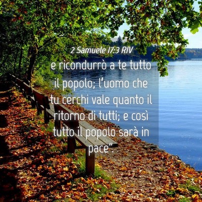Picture 04 - 2 Samuele 17:3 RIV - e ricondurrò a te tutto il popolo; l’uomo che - Bible Verse Picture