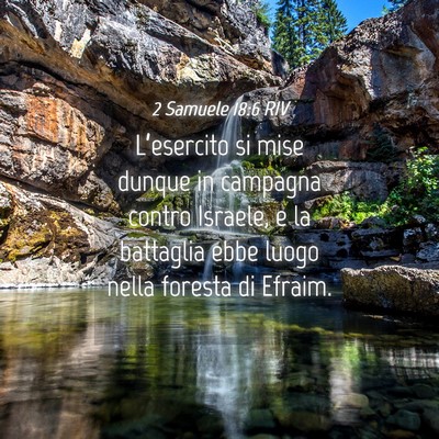 Picture 04 - 2 Samuele 18:6 RIV - L’esercito si mise dunque in campagna contro - Bible Verse Picture