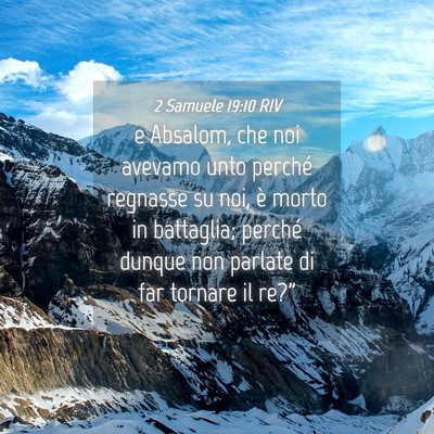 Picture 04 - 2 Samuele 19:10 RIV - e Absalom, che noi avevamo unto perché regnasse - Bible Verse Picture